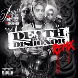 Anuel AA Ft. Magazeen, Angel Doze Y Alexis – Death Before Dishonor (Remix)